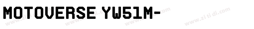 motoverse yw51m字体转换